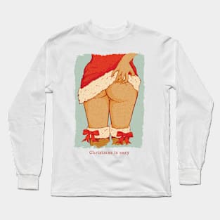 Christmas is sexy Long Sleeve T-Shirt